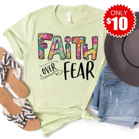 Faith Over Fear Tee - 10